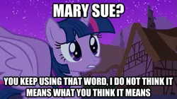 Size: 625x351 | Tagged: safe, derpibooru import, twilight sparkle, twilight sparkle (alicorn), alicorn, pony, caption, female, image macro, inigo montoya, mare, mary sue, text, the princess bride