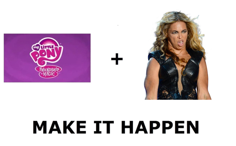 Size: 969x600 | Tagged: beyonce, crossover, derpibooru import, exploitable meme, make it happen, meme, meta, parody, safe, text, unflattering beyonce