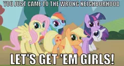 Size: 781x422 | Tagged: applejack, caption, derpibooru import, faic, fluttershy, image macro, rainbow dash, rarity, safe, smirk, text, twiface, twilight sparkle, wrong neighborhood