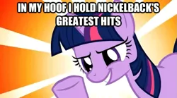 Size: 625x347 | Tagged: safe, derpibooru import, twilight sparkle, pony, unicorn, caption, image macro, nickelback, smiling, solo, text