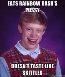 Size: 400x473 | Tagged: bad luck brian, caption, derpibooru import, exploitable meme, human, image macro, implied cunnilingus, implied oral, implied sex, irl, irl human, meme, photo, rainbow dash, suggestive, text