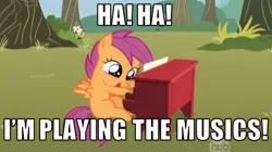 Size: 743x416 | Tagged: caption, derpibooru import, edit, edited screencap, ha! ha! guy, image macro, meme, musical instrument, piano, safe, scootaloo, screencap, solo, text, the show stoppers