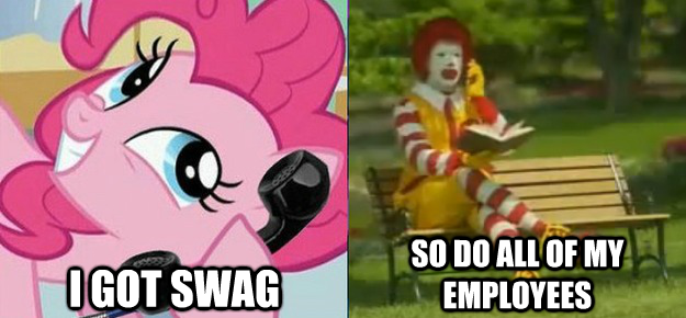 Size: 625x290 | Tagged: caption, derpibooru import, exploitable meme, image macro, mcdonald's, mcdonalds swag, meme, phone meme, pinkie pie, ronald mcdonald, safe, swag, text