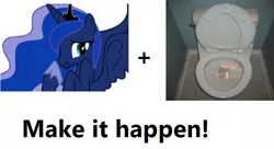 Size: 720x391 | Tagged: backside gobbling, derpibooru import, exploitable meme, gobbled, gobbled your backside, joke, make it happen, meme, princess luna, scp-789-j, scp foundation, suggestive, text, toilet