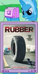 Size: 563x1112 | Tagged: derpibooru import, exploitable meme, meme, movie, obligatory pony, poster, robert the tire, rubber (movie), safe, trixie, tv meme, wheel