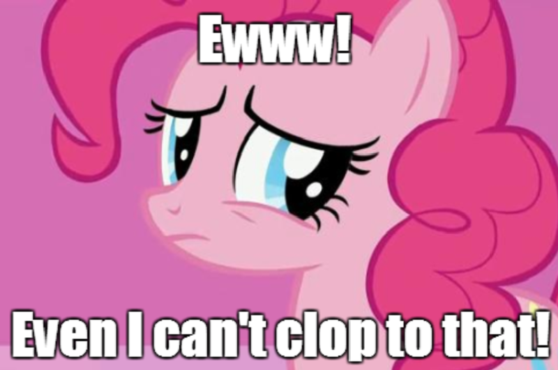 Size: 965x641 | Tagged: can't clop, caption, clop, derpibooru import, disgusted, edit, edited screencap, i can't clop to this, image macro, meme, pinkie pie, reaction image, screencap, solo, suggestive, suited for success, text