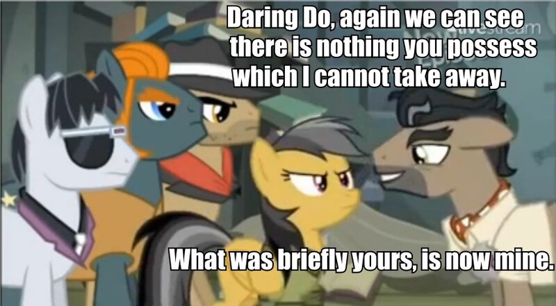 Size: 851x469 | Tagged: caption, daring do, daring don't, derpibooru import, doctor caballeron, henchmen, image macro, indiana jones, meme, parody, quote, raiders of the lost ark, rene emil belloq, rogue (character), safe, scene interpretation, screencap, text