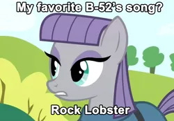 Size: 890x624 | Tagged: caption, derpibooru import, exploitable meme, image macro, maud pie, maud pie (episode), meme, rock lobster, rock pun, safe, solo, text, the b52s