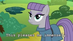 Size: 1195x671 | Tagged: safe, derpibooru import, edit, edited screencap, screencap, maud pie, earth pony, pony, maud pie (episode), caption, female, happiness, image macro, joy, mare, maud being maud, meme, pleased, solo, text