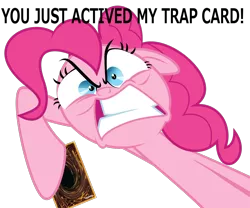 Size: 1228x1024 | Tagged: caption, card, derpibooru import, edit, image macro, meme, misspelling, pinkie pie, pinkie pride, safe, solo, text, trap card, you just activated my trap card, yu-gi-oh!
