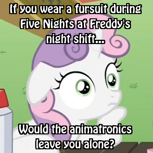 Size: 500x500 | Tagged: caption, derpibooru import, exploitable meme, five nights at freddy's, furry, hilarious in hindsight, image macro, meme, obligatory pony, safe, sudden clarity sweetie belle, sweetie belle, text