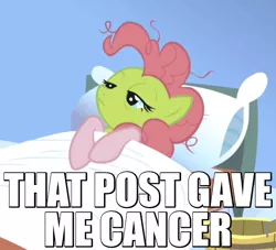 Size: 550x500 | Tagged: safe, derpibooru import, edit, edited screencap, screencap, pinkie pie, earth pony, pony, applebuck season, bed, bucket, cancer (disease), caption, female, image, image macro, mare, meme, messy mane, pillow, png, reaction image, sheet, sick, solo, text, that post gave me cancer