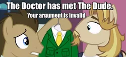 Size: 854x387 | Tagged: safe, derpibooru import, screencap, doctor whooves, jeff letrotski, time turner, pony, slice of life (episode), 100th episode, caption, clothes, image macro, male, meme, stallion, suit, text, your argument is invalid