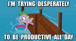 Size: 727x394 | Tagged: animated, caption, derpibooru import, failure, i have done nothing productive all day, image macro, meme, princess spike (episode), productive, safe, screencap, solo, spike, text, you tried