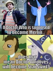 Size: 434x582 | Tagged: safe, derpibooru import, doctor whooves, star swirl the bearded, time turner, pony, battlefield (doctor who), caption, disney, doctor who, image macro, male, meme, merlin, seventh doctor, stallion, sword in the stone, sylvester mccoy, text
