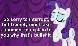 Size: 850x500 | Tagged: bullshit, canterlot boutique, caption, curtain, derpibooru import, eyes closed, image macro, let me tell you why that's bullshit, meme, open mouth, raised hoof, rarity, reaction image, safe, screencap, solo, sophisticated as hell, text, vulgar