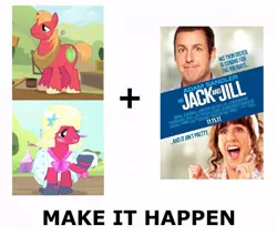 Size: 1002x849 | Tagged: safe, derpibooru import, big macintosh, earth pony, pony, brotherhooves social, adam sandler, crossdressing, exploitable meme, jack & jill, jack and jill, make it happen, male, meme, orchard blossom, stallion