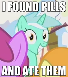 Size: 400x450 | Tagged: safe, derpibooru import, edit, edited screencap, screencap, berry punch, berryshine, carrot top, golden harvest, lyra heartstrings, earth pony, pony, unicorn, winter wrap up, and ate them, caption, female, i found pills, i found pills and ate them, image macro, irrational exuberance, mare, meme