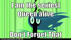 Size: 500x281 | Tagged: safe, derpibooru import, edit, edited screencap, screencap, queen chrysalis, changeling, changeling queen, a canterlot wedding, caption, female, image, image macro, png, sexiest pony alive, solo, text