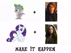 Size: 800x600 | Tagged: safe, derpibooru import, rarity, spike, anakin skywalker, exploitable meme, female, make it happen, male, meta, padme amidala, shipping, sparity, star wars, straight