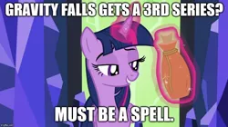 Size: 888x499 | Tagged: safe, banned from derpibooru, deleted from derpibooru, derpibooru import, twilight sparkle, alicorn, what about discord?, exploitable meme, gravity falls, image macro, must be a spell, potion, twilight sparkle (alicorn)