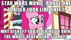 Size: 610x343 | Tagged: safe, banned from derpibooru, deleted from derpibooru, derpibooru import, pinkie pie, caption, drama, drama bait, image macro, meme, mouthpiece, opinion, rogue one: a star wars story, star wars, text