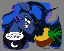 Size: 1600x1280 | Tagged: safe, artist:noxartbox, banned from derpibooru, deleted from derpibooru, derpibooru import, princess luna, pony, a royal problem, food, gray background, grumpy, grumpy luna, majestic as fuck, pineapple, scowl, simple background, solo, speech bubble, tired