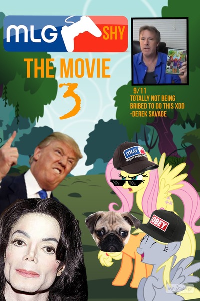 Size: 1200x1800 | Tagged: safe, banned from derpibooru, deleted from derpibooru, derpibooru import, applejack, derpy hooves, fluttershy, dog, pug, daddy derek, derek savage, donald trump, michael jackson, mlg, mlgshy, movie poster