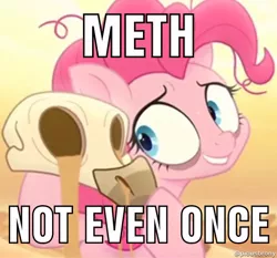 Size: 680x635 | Tagged: safe, banned from derpibooru, deleted from derpibooru, derpibooru import, screencap, pinkie pie, my little pony: the movie, caption, drugs, image, image macro, jpeg, meme, meth, movie, movie reference, public service announcement, text