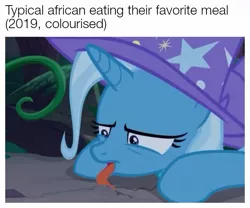 Size: 719x599 | Tagged: safe, banned from derpibooru, deleted from derpibooru, derpibooru import, screencap, trixie, pony, unicorn, student counsel, blue, cape, clothes, cropped, dirt, disgusted, eating, eating dirt, hat, image, jpeg, jungle, licking, majestic as fuck, meme, paused moment, racism, random, solo, tongue out, trixie's cape, trixie's hat, we are going to hell, zoomed in