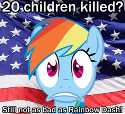 Size: 898x824 | Tagged: safe, banned from derpibooru, deleted from derpibooru, derpibooru import, rainbow dash, american flag, background pony strikes again, bait, caption, flag, image, image macro, jpeg, op is quacking again, shitposting, solo, text, united states, wat