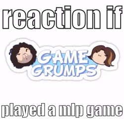 Size: 375x360 | Tagged: safe, banned from derpibooru, deleted from derpibooru, derpibooru import, barely pony related, exploitable meme, game, game grumps, meme, meta, reaction if, text
