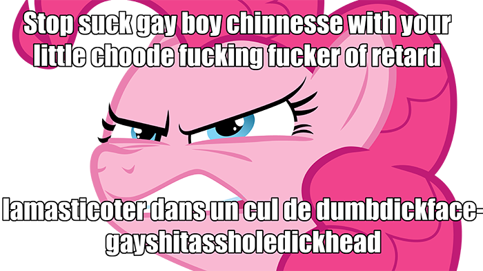 Size: 700x394 | Tagged: questionable, banned from derpibooru, deleted from derpibooru, derpibooru import, pinkie pie, angry, caption, chinese text, dafuq am i reading?, engrish, french, gay, image macro, implied foalcon, jontron thread, male, meme, not salmon, racism, rant, swearing, text, vulgar, wat, wtf