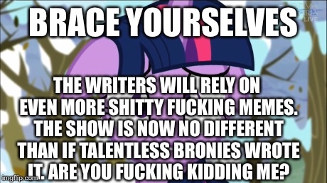 Size: 460x258 | Tagged: safe, banned from derpibooru, deleted from derpibooru, derpibooru import, twilight sparkle, tanks for the memories, background pony strikes again, bait, drama, dramabait, duckery in the description, meme, meta, mouthpiece, op has started shit, overreaction, pandering, shit posting, shitposting, text, vulgar, winter is coming