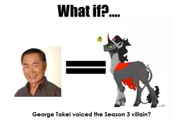 Size: 859x600 | Tagged: safe, banned from derpibooru, deleted from derpibooru, derpibooru import, king sombra, spoiler:s03, forced meme, george takei, meme, meta, text, what if x voiced the season 3 villain