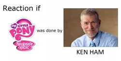 Size: 1095x557 | Tagged: safe, banned from derpibooru, deleted from derpibooru, derpibooru import, human, creationist, exploitable meme, ken ham, meme, meta, photo, reaction if, solo