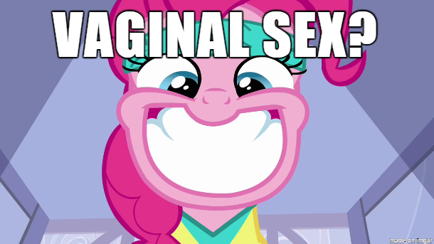 Size: 610x343 | Tagged: questionable, banned from derpibooru, deleted from derpibooru, derpibooru import, pinkie pie, caption, image macro, meme, penetration, sex, smiling, text, vaginal