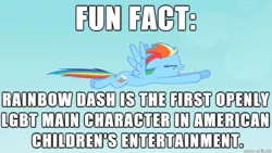 Size: 610x343 | Tagged: safe, banned from derpibooru, deleted from derpibooru, derpibooru import, rainbow dash, background pony strikes again, blatant lies, caption, female, fun fact, image macro, lesbian, lgbt, meme, text