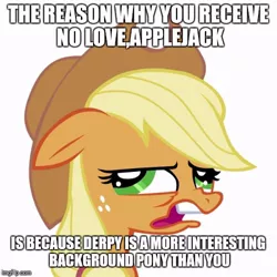 Size: 500x500 | Tagged: safe, banned from derpibooru, deleted from derpibooru, derpibooru import, applejack, derpy hooves, pony, background pony, caption, duckery in the description, image macro, meme, text, trolling