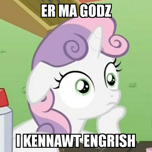 Size: 500x500 | Tagged: safe, banned from derpibooru, deleted from derpibooru, derpibooru import, sweetie belle, caption, engrish, exploitable meme, image macro, meme, obligatory pony, sudden clarity sweetie belle, sweetiedumb, text