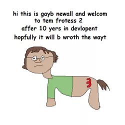 Size: 500x500 | Tagged: safe, artist:dellovan, banned from derpibooru, deleted from derpibooru, derpibooru import, ponified, pony, comic sans, digital art, gabe newell, ms paint, sketch, stylistic suck