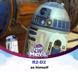 Size: 1174x1090 | Tagged: safe, banned from derpibooru, deleted from derpibooru, derpibooru import, my little pony: the movie, barely pony related, exploitable meme, meme, r2-d2, star wars, voice actor reveal meme