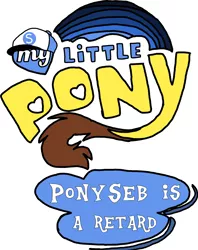 Size: 1974x2492 | Tagged: safe, artist:sebtheartist, banned from derpibooru, deleted from derpibooru, derpibooru import, edit, oc, oc:ponyseb, my little pony logo, retard, snapback, vulgar