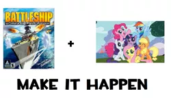 Size: 1337x771 | Tagged: safe, banned from derpibooru, deleted from derpibooru, derpibooru import, applejack, fluttershy, pinkie pie, rainbow dash, rarity, twilight sparkle, battleship, battleship surface thunder, exploitable meme, make it happen, mane six, meme