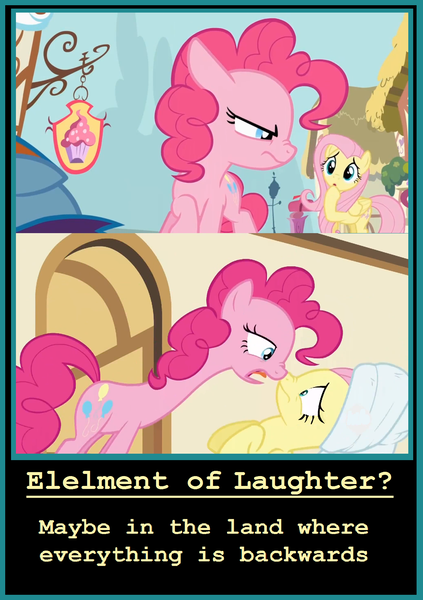 Size: 1380x1956 | Tagged: safe, banned from derpibooru, deleted from derpibooru, derpibooru import, fluttershy, pinkie pie, filli vanilli, pinkie pride, drama, duckery in the description, motivational poster, op started shit, pinkie drama, the land where everything is backwards