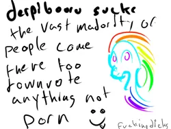 Size: 800x600 | Tagged: safe, banned from derpibooru, deleted from derpibooru, derpibooru import, rainbow dash, anti-clop, butthurt, he mad, obligatory pony, op is king of the ducks, shitposting, vulgar