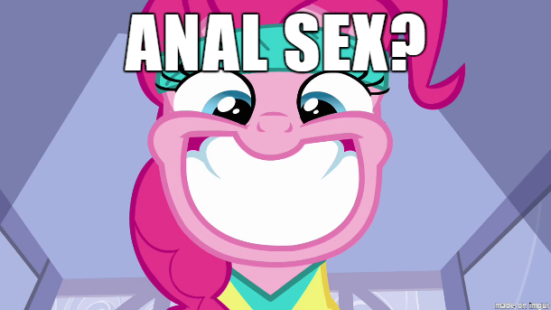 Size: 610x343 | Tagged: questionable, banned from derpibooru, deleted from derpibooru, derpibooru import, pinkie pie, caption, image macro, implied anal, implied sex, meme, smiling, text