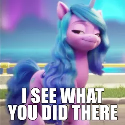 Size: 500x500 | Tagged: safe, derpibooru import, edit, screencap, izzy moonbow, pony, unicorn, my little pony: a new generation, spoiler:my little pony: a new generation, bedroom eyes, caption, cropped, female, g5, i see what you did there, image, image macro, lidded eyes, looking at you, mare, png, reaction image, smiling, solo, text