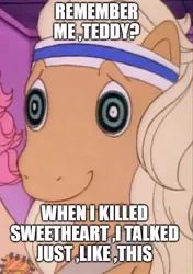 Size: 500x710 | Tagged: safe, derpibooru import, edit, edited screencap, screencap, ace, my little pony tales, caption, g1, image, image macro, impact font, implied death, implied murder, implied sweetheart, implied teddy, jpeg, patch, reference, text, who framed roger rabbit