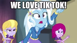 Size: 742x413 | Tagged: safe, derpibooru import, edit, edited screencap, screencap, fuchsia blush, lavender lace, trixie, equestria girls, rainbow rocks, text, tik tok, trixie and the illusions